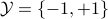 mathcal{Y} = {-1,+1}